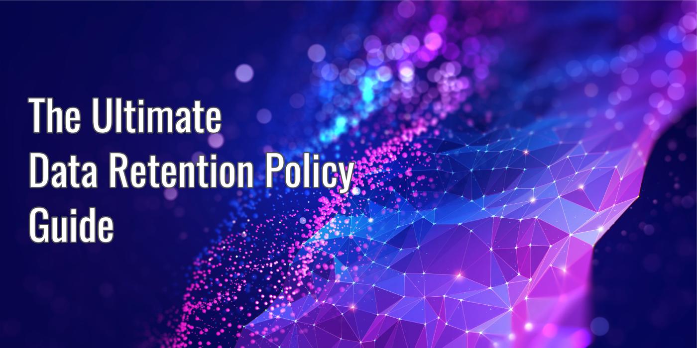 Data Retention Policy Guide