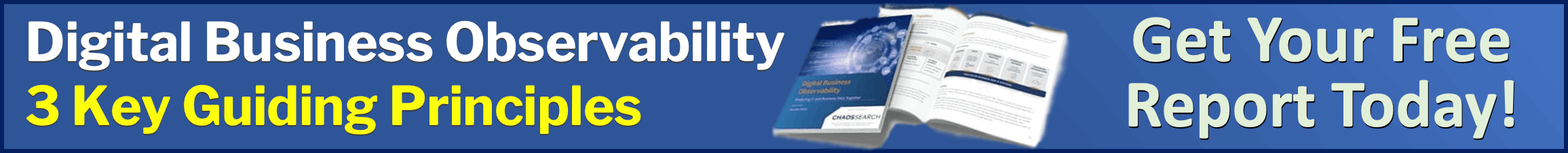 Digital Business Observability: 3 Key Guiding Principles. Get Your Free Report Today!