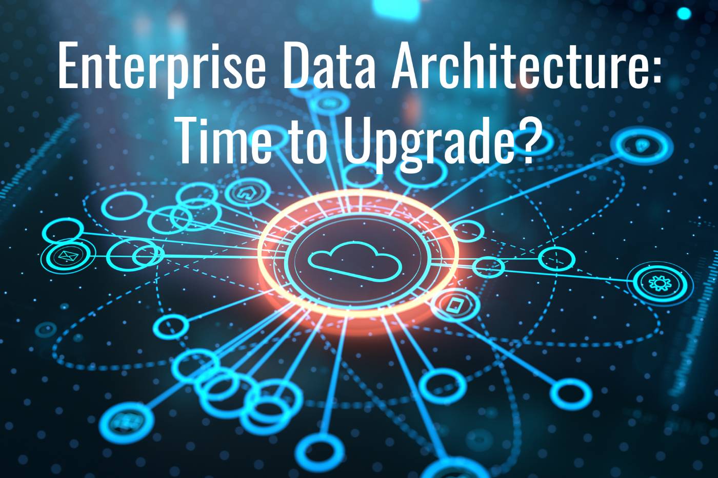 From Legacy to Future-proof: Transforming Your Enterprise Data Architecture